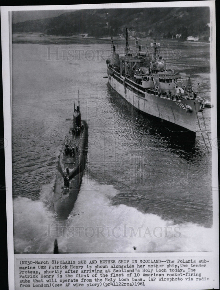 1961 Press Photo US Navy Ships Patrick Henry, Proteus - Historic Images