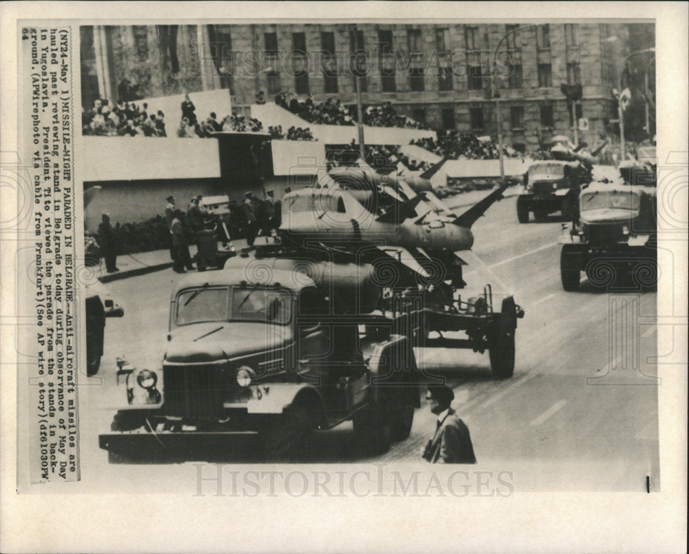 1964 Press Photo Anti-aircraft missiles May Day Yugosla - Historic Images