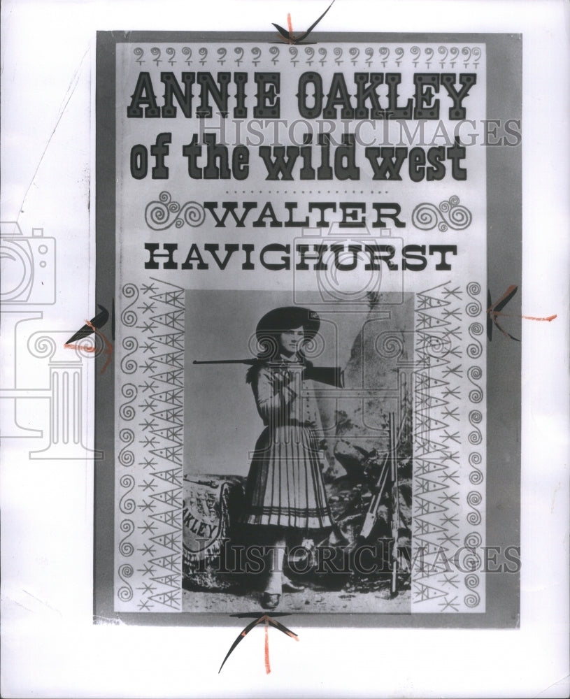 1954 Press Photo Annie Oakley wild west Walter Havighur - Historic Images