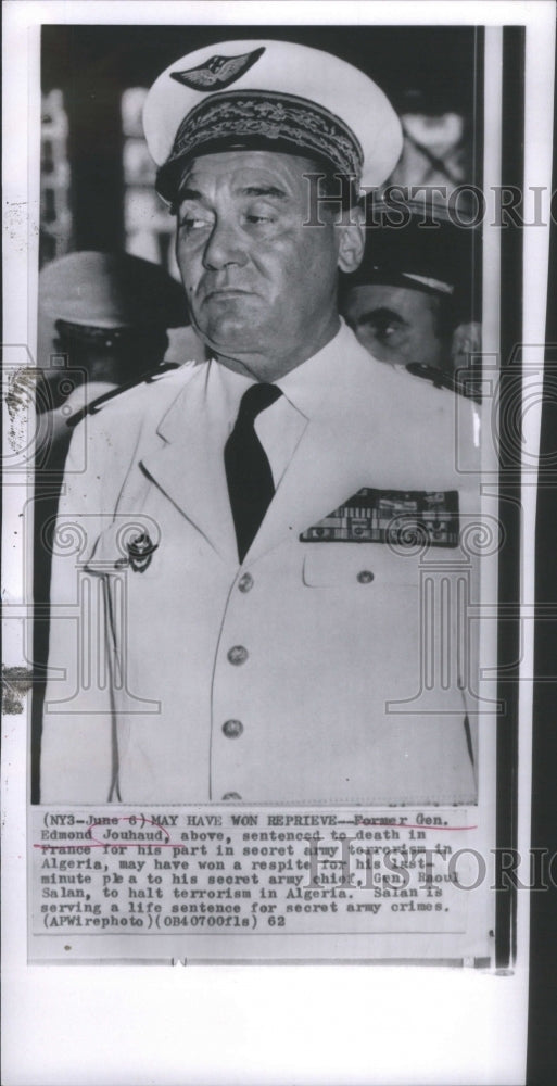 1962 Press Photo Former Gen. Edmond Jouhand sentenced t- RSA18121 ...