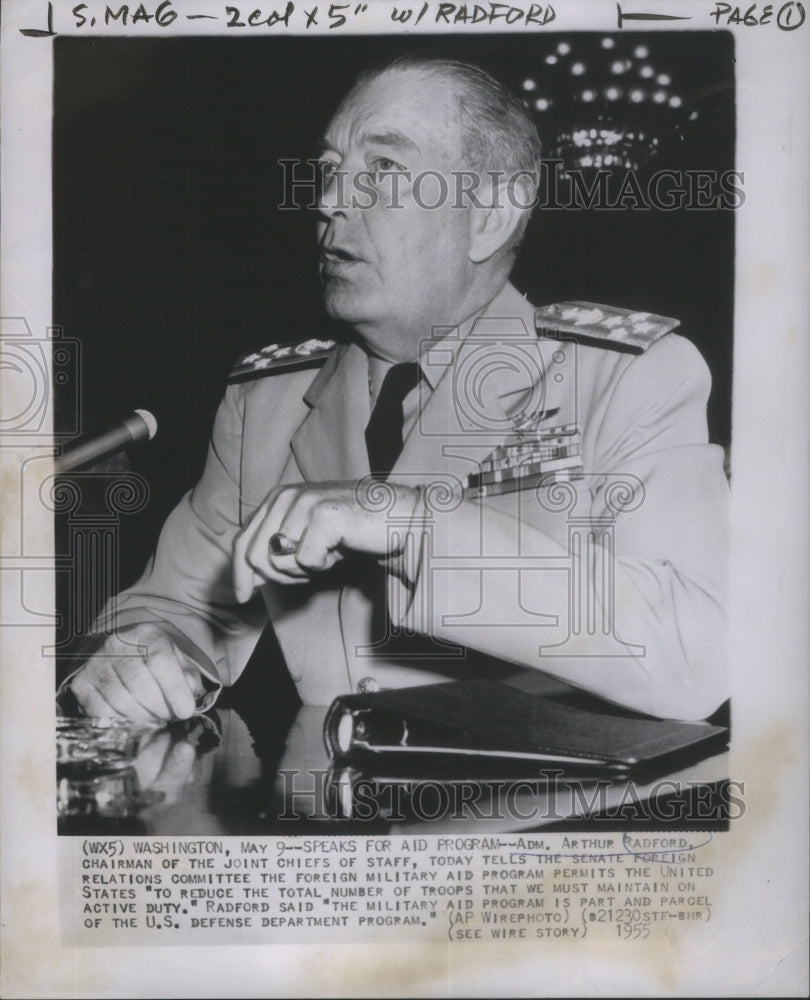 1955 Arthur Radford Senate Foreign Aid - Historic Images