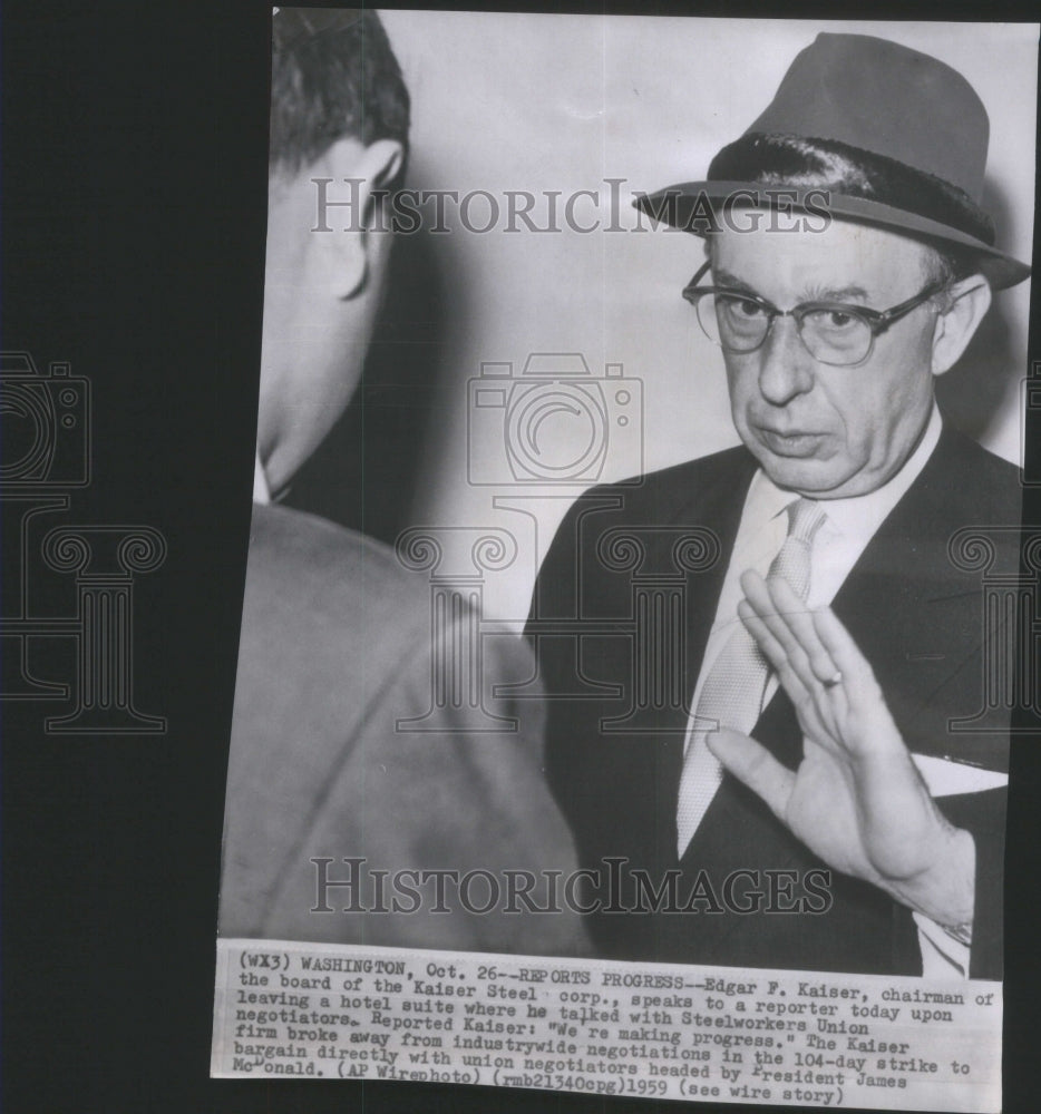 1959 Edgar Kaiser chairman Reports Progress-Historic Images