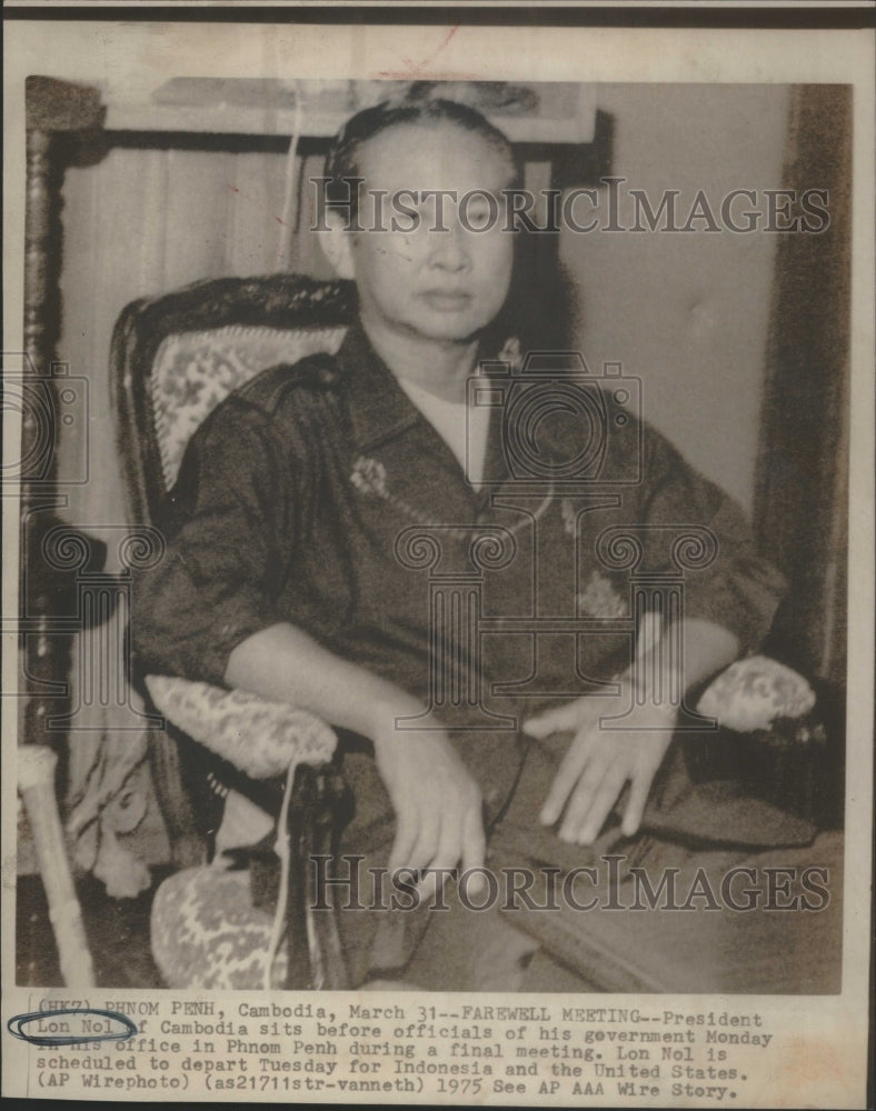 1975 Press Photo President Lon Nol of Cambodia farewell - Historic Images