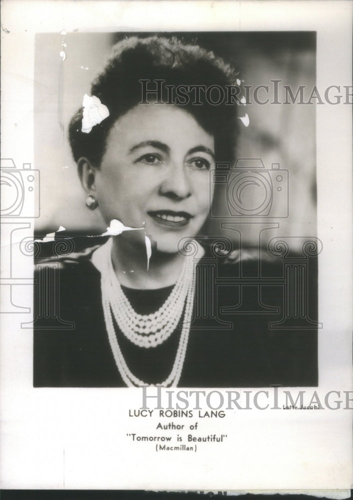 1962 Press Photo Lucy Robins Lang author Tomorrow is Beautiful - Historic Images