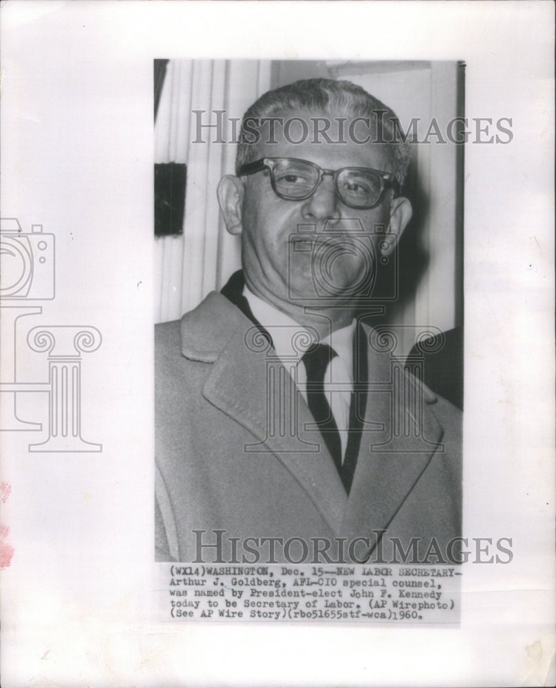 1960 Arthur Goldberg Counsel President John Kennedy secretary Labor-Historic Images