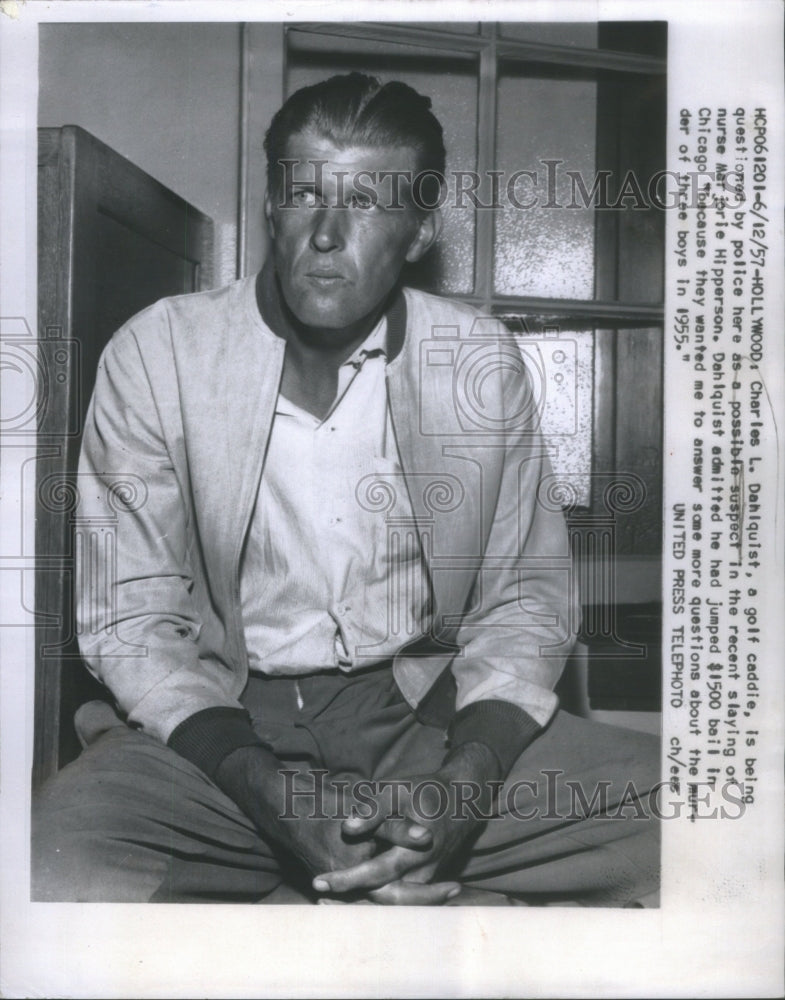 1957 Charles L. Dahlquist (suspect)-Historic Images