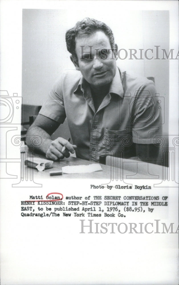 1976 Matti Golan author "The Secret Conversations of Henry Kissinger - Historic Images