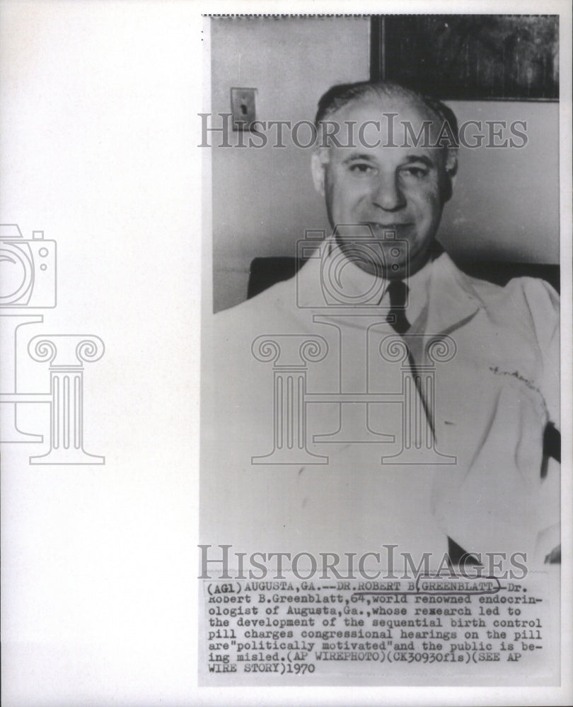 1970 Press Photo DR. ROBERT B. GREENBLATT ENDOCRINOLOGIST AUGUSTA- RSA65277 - Historic Images