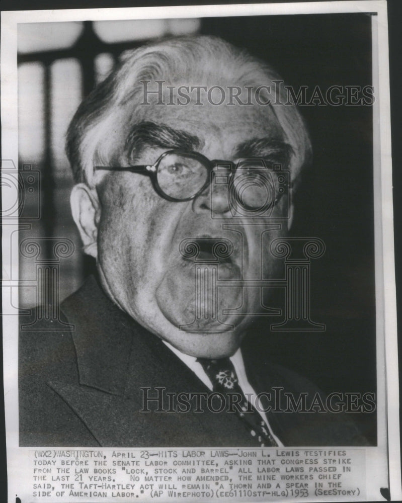 1953  Mine Workers Chief John L. Lewis - Historic Images