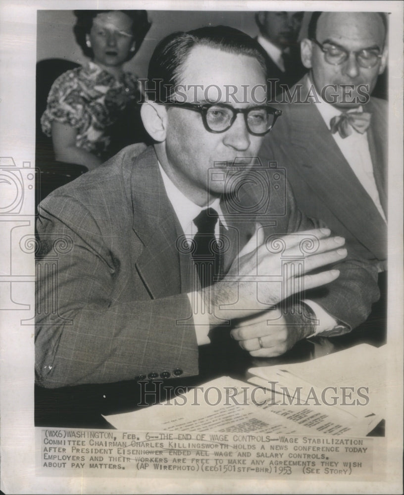 1953 Press Photo Wage Stabilizatiion Chairman Charles Killingsworth conference - Historic Images