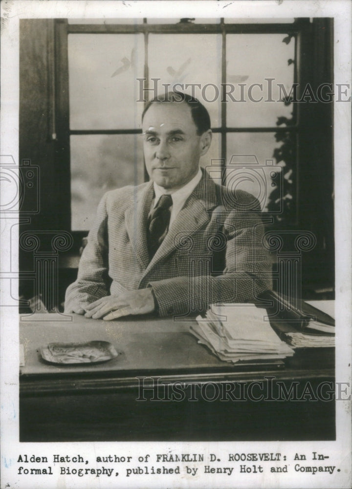 1947 Press Photo Alden Hatch author Franklin Roosevelt Biography- RSA82351 - Historic Images