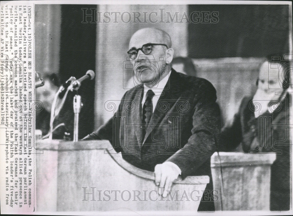 1962 Press Photo Wladyslaw Gomulka Polish Communist Leader - Historic Images
