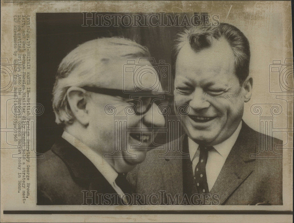 1968 Press Photo George Brown British Foreign Minister Willy Brandt West Germany - Historic Images