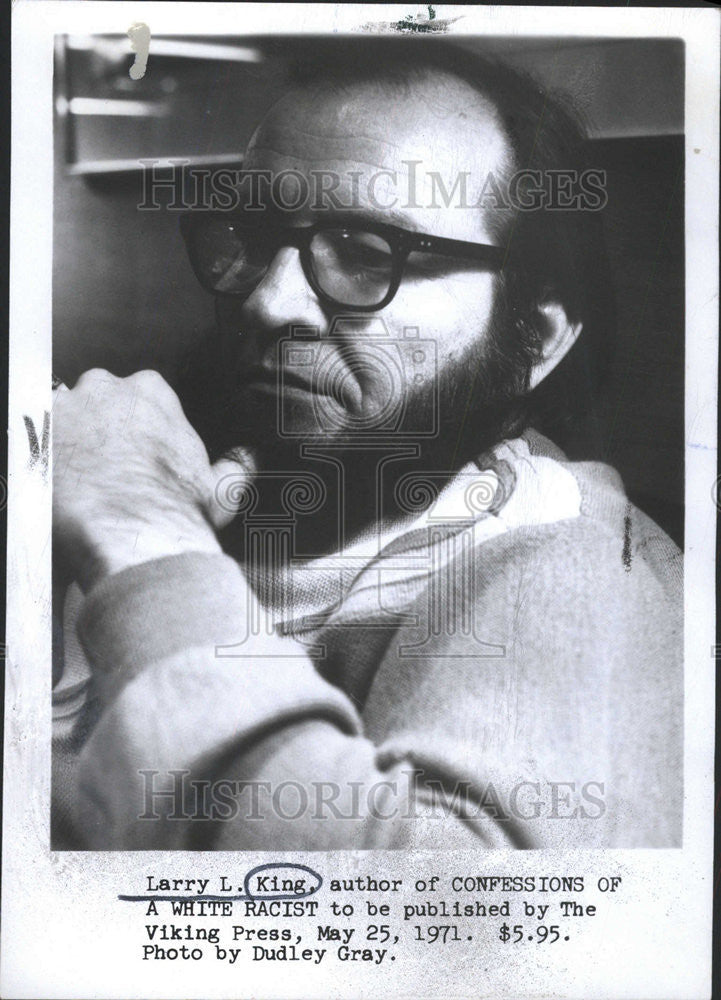 1971 Press Photo Larry L. King/Author/Confessions Of A White Racist - Historic Images