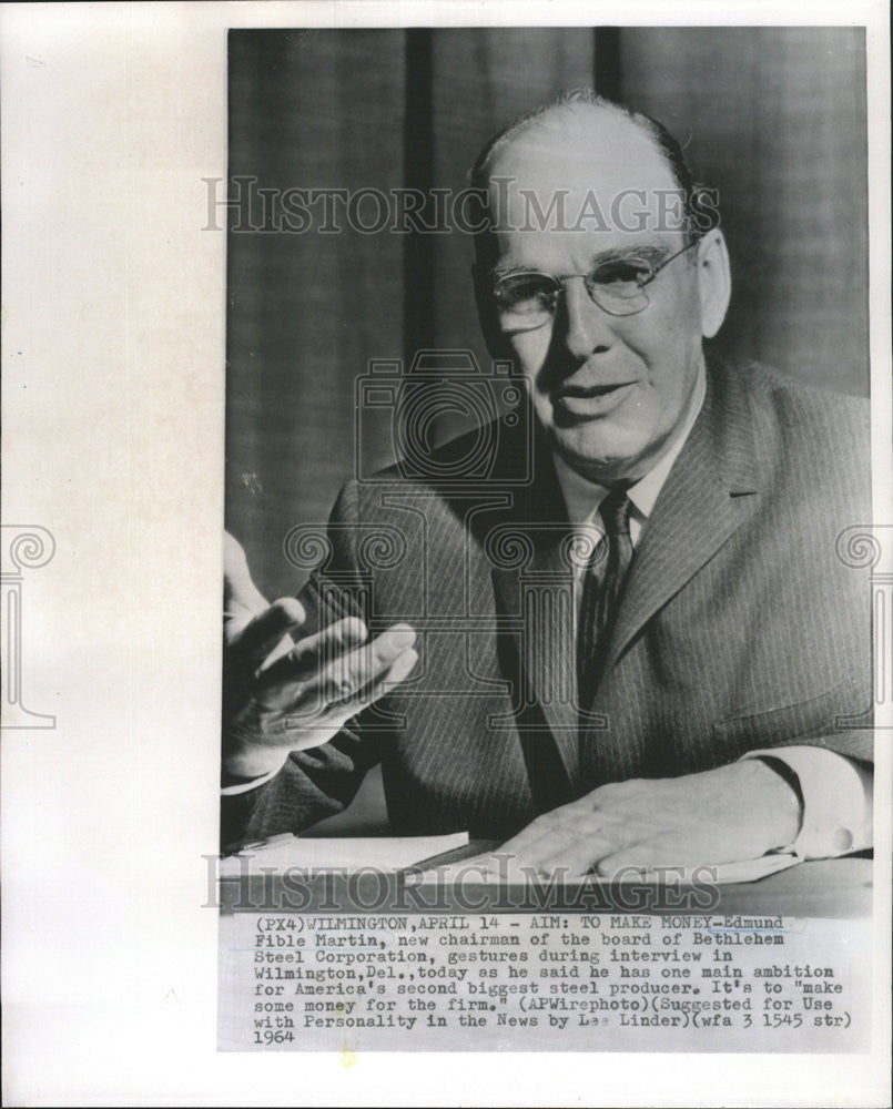 1964 Press Photo Bethlehem Steel Corp Chairman Edmund Fible Martin - Historic Images