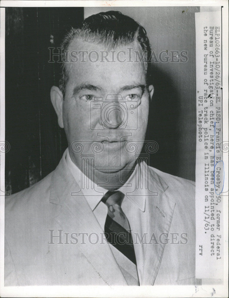 1963 Press Photo Francis Crosby former Federal Bureau Investigation chief police - Historic Images