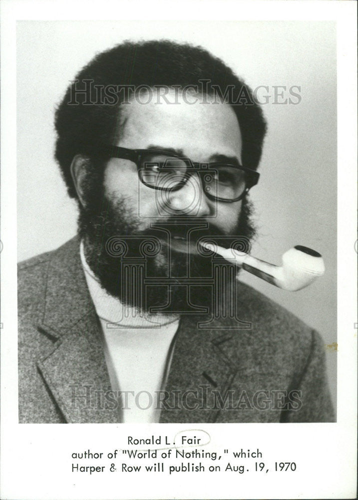 1970 Press Photo Ronald L Fair World Of Nothing Author - Historic Images