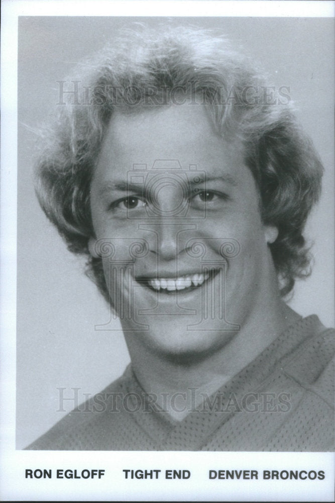 1991 Ron Egloff Denver Broncos Football Player - Historic Images