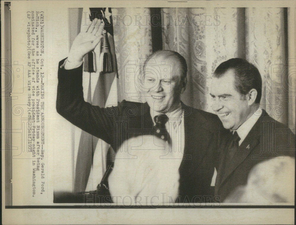 1973 Gerald Ford President Nixon Washington office nominated wave - Historic Images