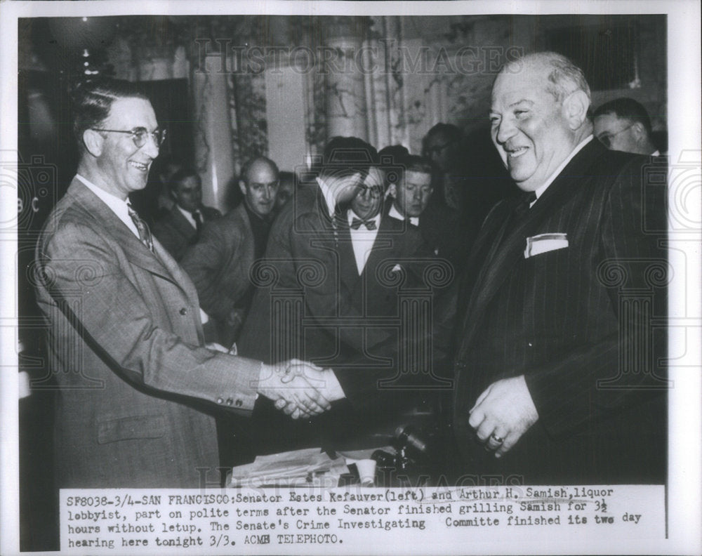 Senator Estes Kefauver (left) and Arthur H. Samish, liquor lobbyist. - Historic Images