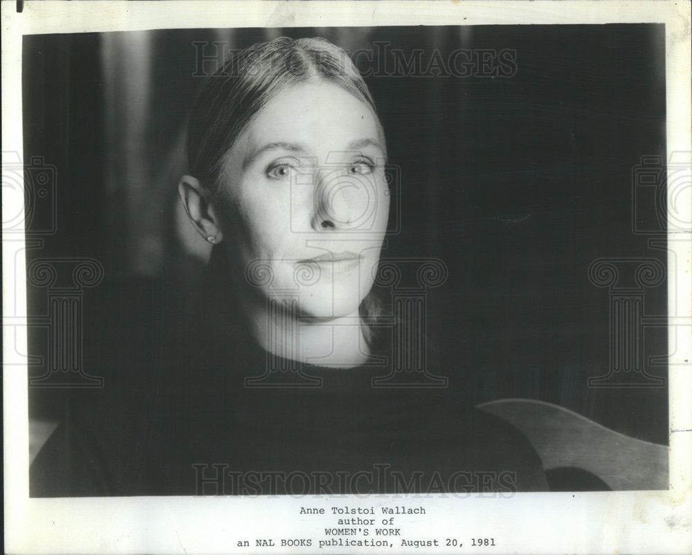 1981 Press Photo Anne Tolstoi Wallace author "Women's Work" - Historic Images