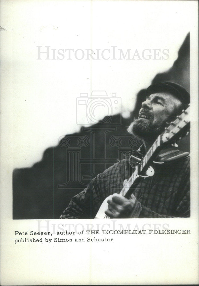 1973 Pete Seeger Compleat Folksinger Simon Schuster author - Historic Images