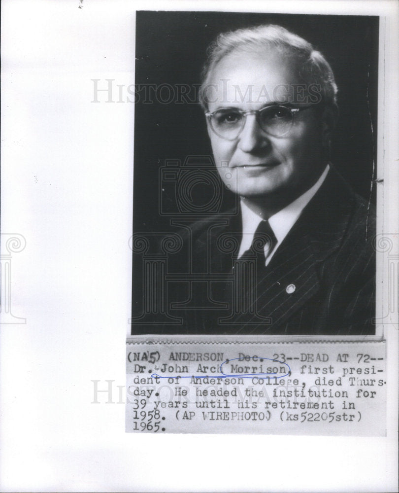 1965 Dr John Arch Morrison First President Of Anderson College Died - Historic Images