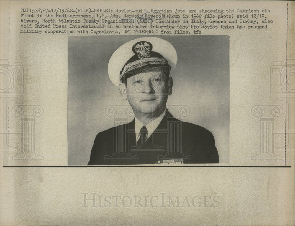 1968 Press Photo US Admiral Horacio Rivero/NATO Commander/Communism - Historic Images