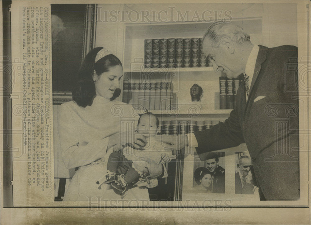 1968 Press Photo President Johnson greets daughter Lynda granddaughter Lucinda - Historic Images