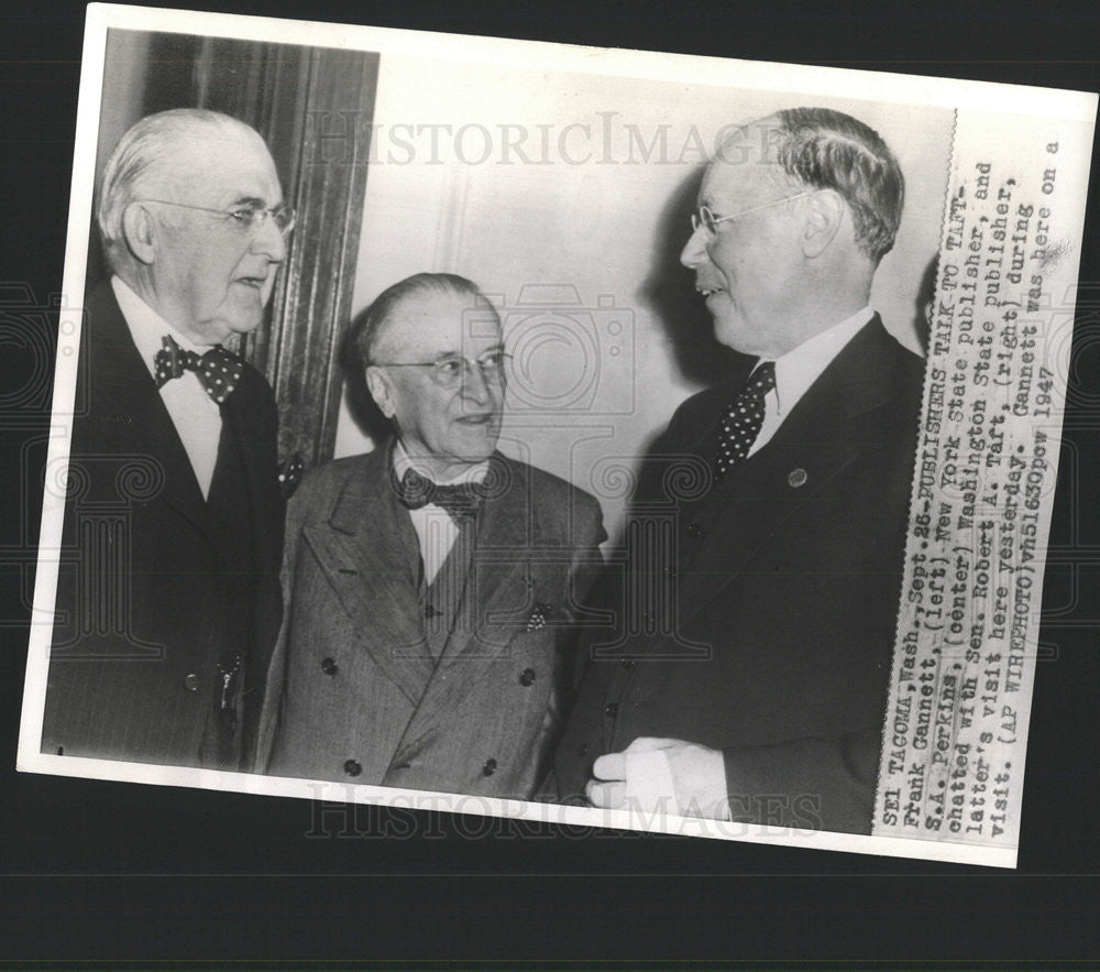 1947 Press Photo Frank Gannett New York Publisher S.A. Perkins Sen. Robert Taft - Historic Images