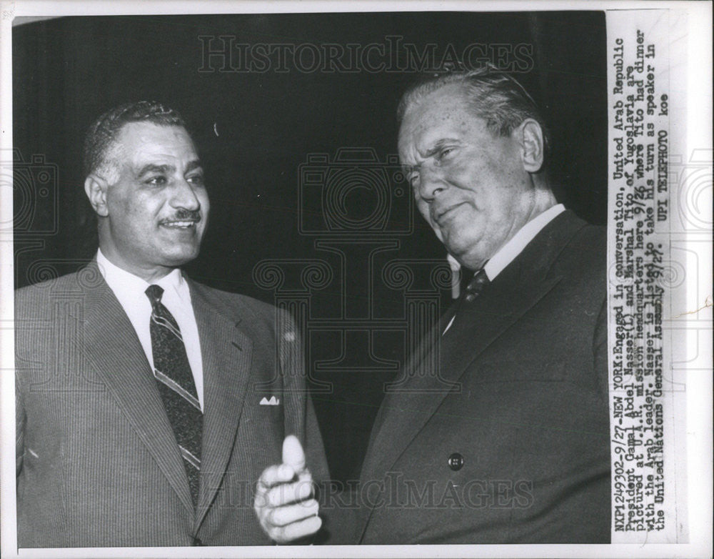 1927 Press Photo GAMAL ABDEL NASSER PRESIDENT EGYPT MARSHAL TITO - Historic Images