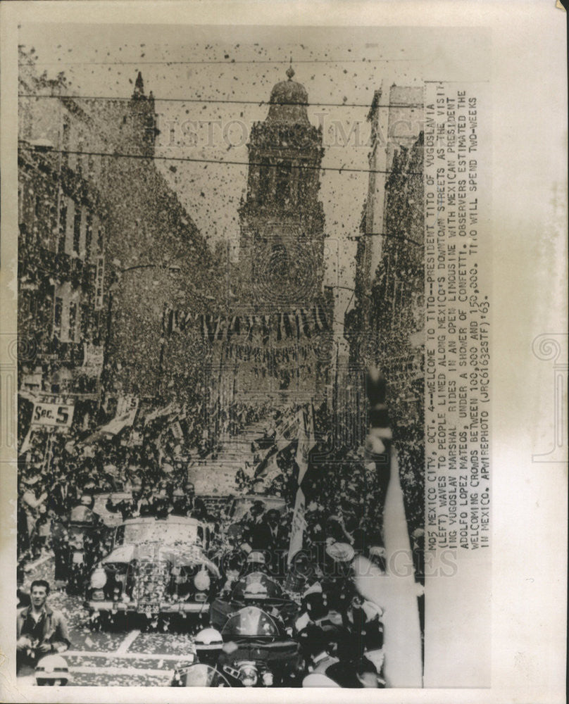 1963 Press Photo Mexico welcomes President tito of Yugoslavia - Historic Images