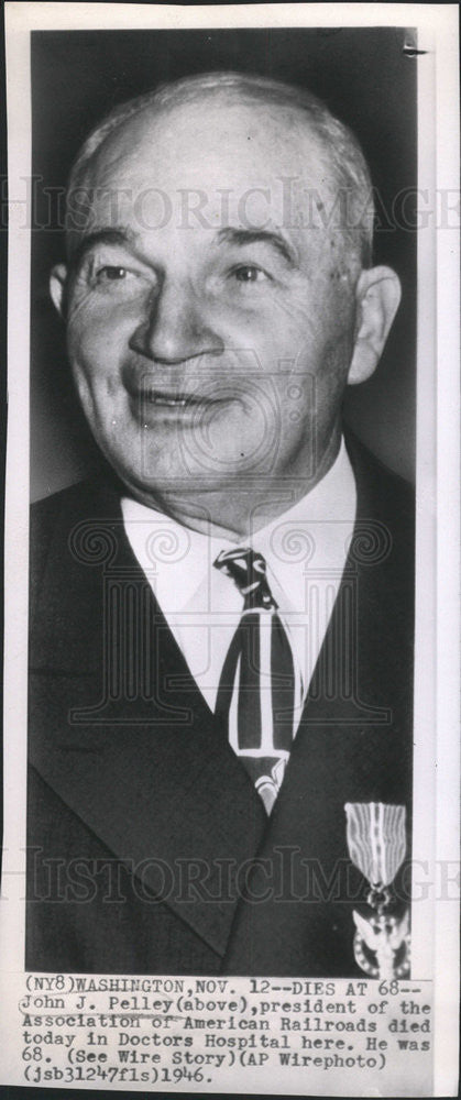 1946PressPhoto John J.Pelley, President of the American Association of Railroads - Historic Images