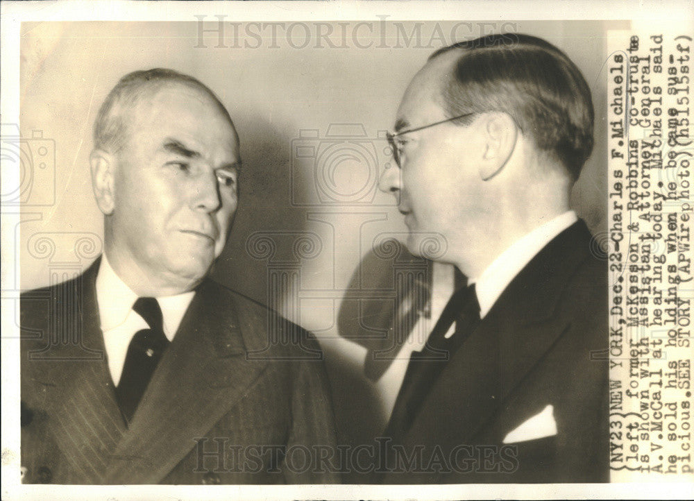 1938 Press Photo McKesson &amp; Robbins Charles F Michaels, Atty Gen McCall Hearing - Historic Images