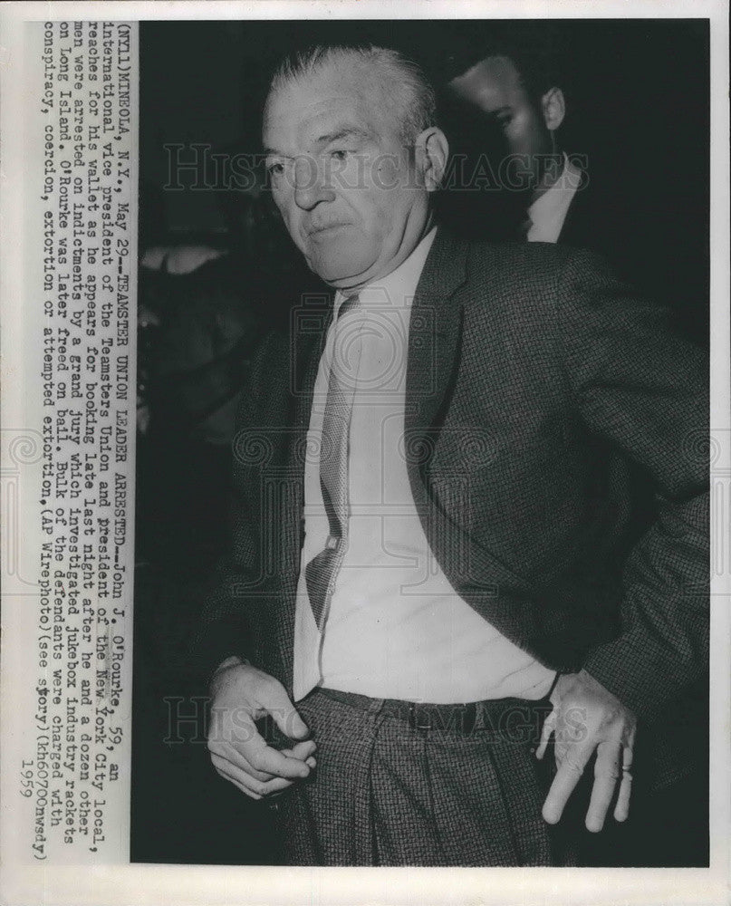 1959 Press Photo John O&#39;Rourke Int&#39;l VP Of Teamsters Union And Arrested With 12 - Historic Images