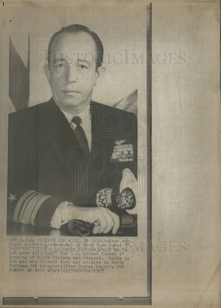 1967 Press Photo Less Bombing Means Harder Job, Says Admiral Roger Mehle - Historic Images