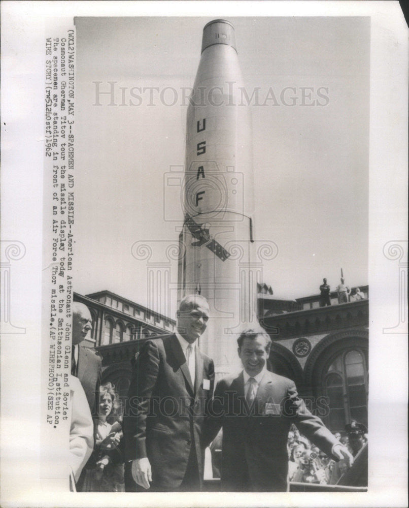 1962 Press Photo John Glenn & Gherman Titovin front of Thor missile - Historic Images