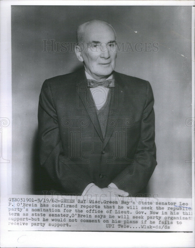 1962 Press Photo Wis State Sen Leo P. O&quot;Brien - Historic Images