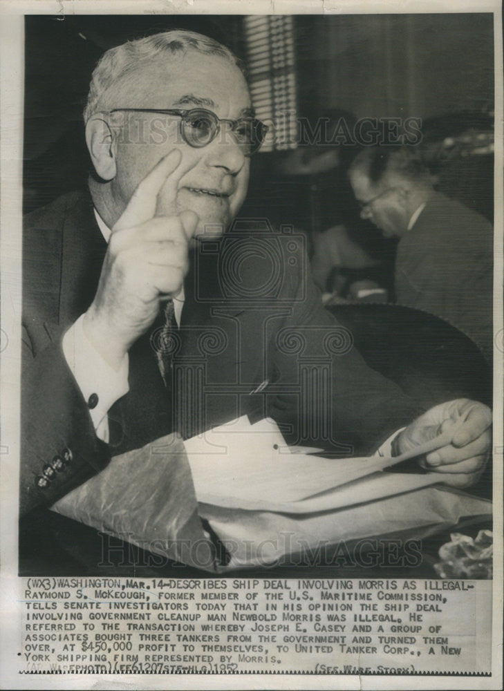 1952 Press Photo Former U.S. Maritime Commission Member Raymond S. McKeough - Historic Images