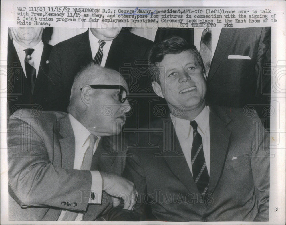 1962 Press Photo George Meany, President John F. Kennedy - Historic Images