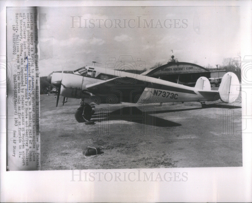 1963 Press Photo FAA Impounded the Plane that Carried Alexander Rorke in Raid - Historic Images