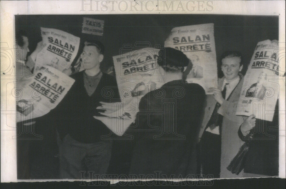 1962 Press Photo Newspapers depicting the arrest of former General Raoul Salan - Historic Images