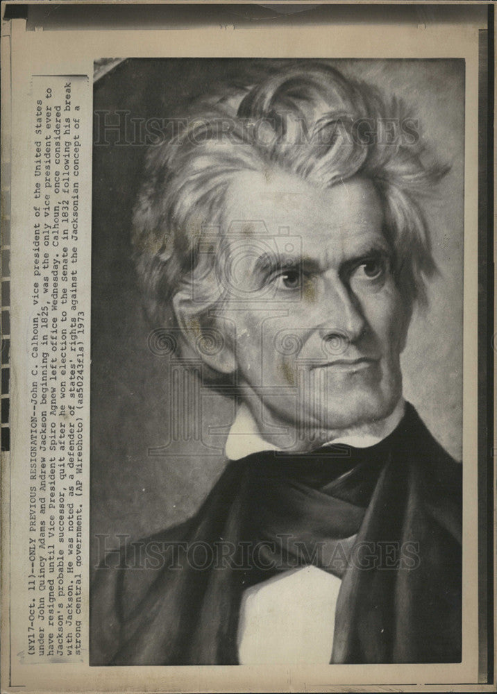 1973 Press Photo John C. Calhoun, Vice Pres. of the US under John Quincy Adams - Historic Images