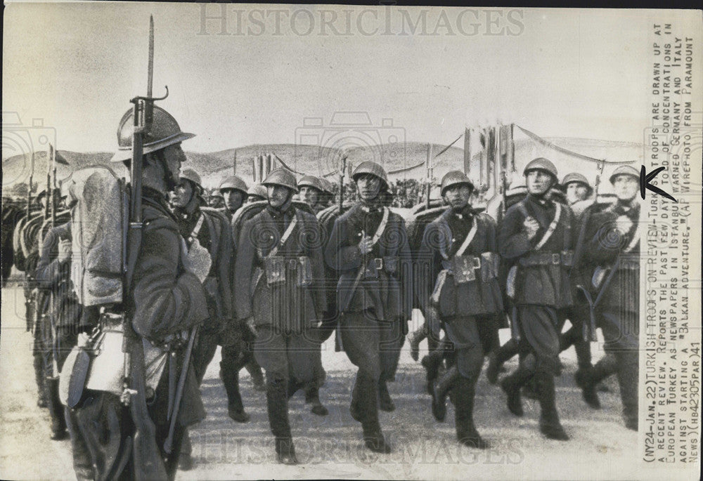 1941 Press Photo Turkish Troops Balkan Adventure - Historic Images