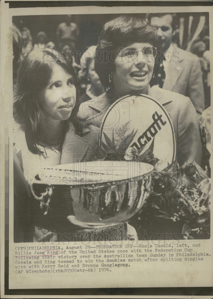 1976 Press Photo Rosie Casals/Billie Jean King/US Tennis/Federation Cup - Historic Images