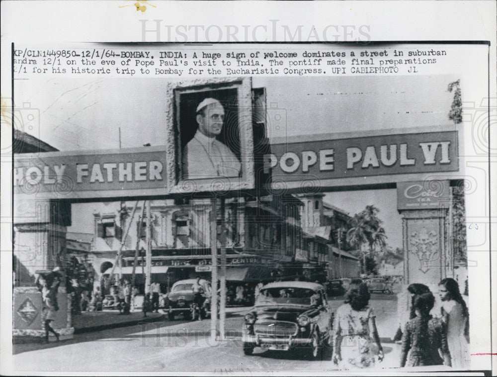 1964 Press Photo Sign of wecome for Pope Paul in Bombay India - Historic Images