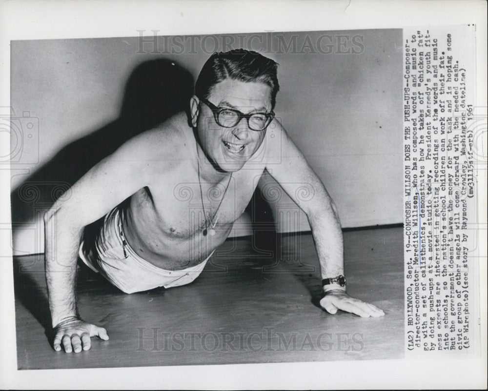 1961 Press Photo Composer/Director Meredith Willson Doing Push Ups - Historic Images