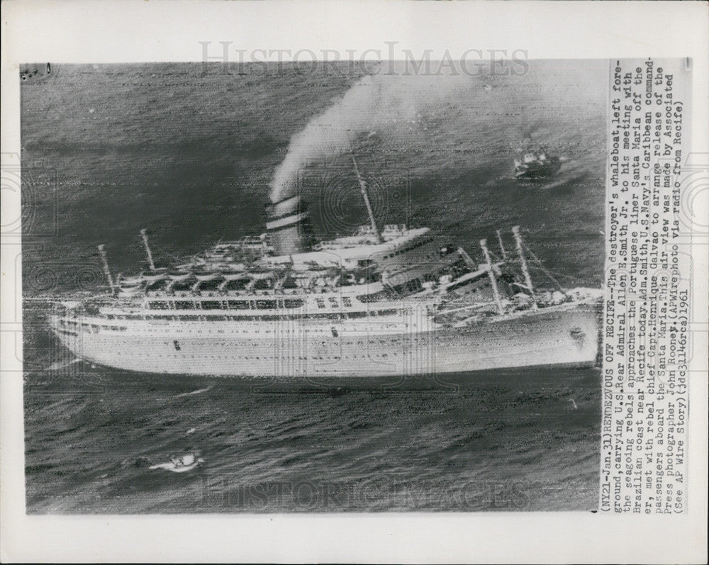 1961 Press Photo Captain Menrique Galvao And Rebels Take Over Ship Santa Maria - Historic Images