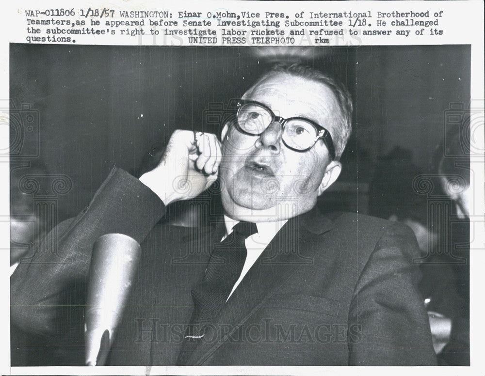 1957 Press Photo Einar O. Mohn, President of International Brotherhood Teamsters - Historic Images