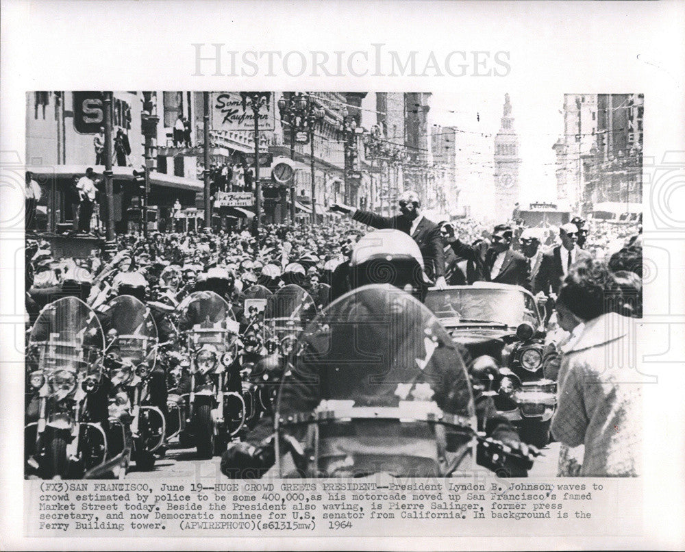 1964 Press Photo Pres Johnson greeted well while campaigning in San Francisco - Historic Images